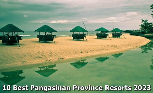 10 Best Pangasinan Province Resorts 2023