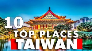 Best Places to Visit in Taiwan