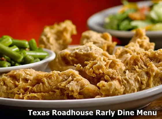 Texas Roadhouse Rarly Dine Menu